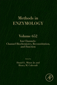 Hardcover Ion Channels: Channel Biochemistry, Reconstitution, and Function: Volume 652 Book