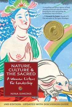 Paperback Nature, Culture and the Sacred: A Woman Listens For Leadership Book