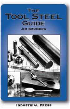 Paperback The Tool Steel Guide Book