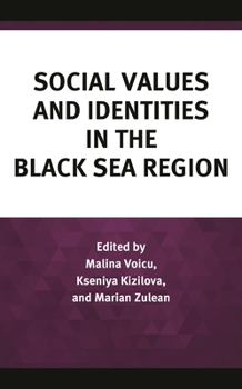 Hardcover Social Values and Identities in the Black Sea Region Book