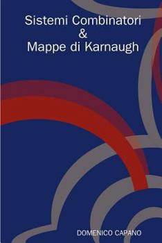 Paperback Sistemi Combinatori & Mappe di Karnaugh [Italian] Book
