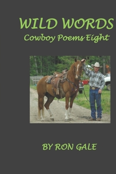 Paperback Wild Words Cowboy poems eight: Cowboy Poems Eight Book