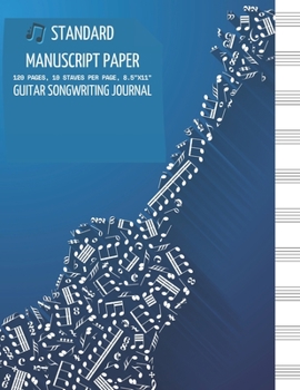 Guitar Standard Manuscript Paper: Large Blank Sheet Music Songwriting Journal for Musicians Students & Teachers | Staff Paper Notebook 120 Pages