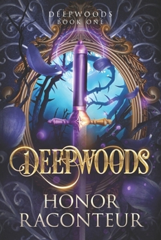 Paperback Deepwoods: Deepwoods Saga Book 1 Book