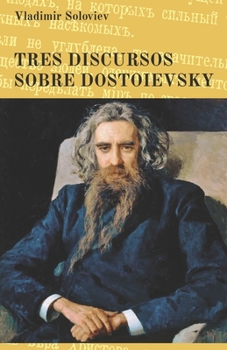 Paperback Tres discursos sobre Dostoievsky [Spanish] Book