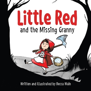 Paperback Little Red and the Missing Granny Book