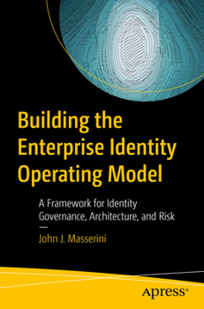 Paperback Building an Identity Management Ecosystem: A Ciso's Guide to Developing a Foundational Identity Management Program Book