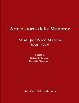 Paperback Arte e storia delle Madonie. Studi per Nico Marino, Voll. IV-V [Italian] Book