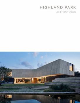 Hardcover Highland Park: Alterstudio(masterpiece Series Limited Edition in Slipcase) Book