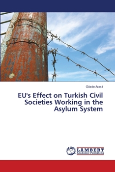 Paperback EU's Effect on Turkish Civil Societies Working in the Asylum System Book