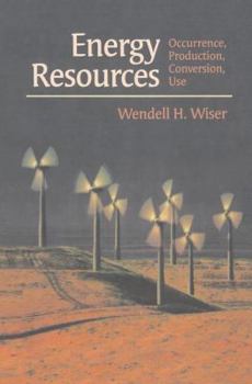 Hardcover Energy Resources: Occurrence, Production, Conversion, Use Book