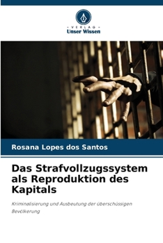 Paperback Das Strafvollzugssystem als Reproduktion des Kapitals [German] Book