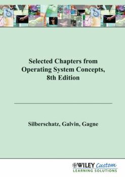 Paperback Selected Chapters from Operating System Concepts, 8th Edition Book