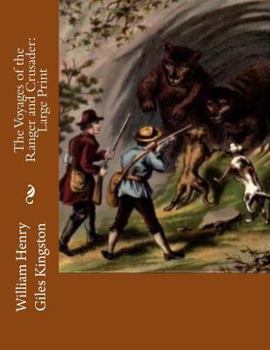 Paperback The Voyages of the Ranger and Crusader: Large Print [Large Print] Book