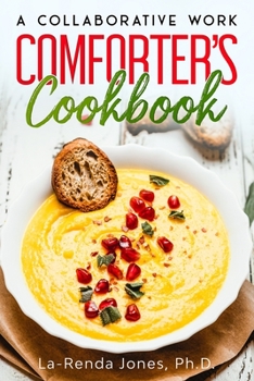 Paperback The COMFORTERS COOKBOOK: A Collaborative Work Book