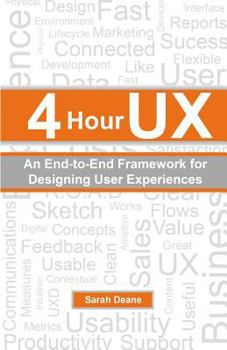 Paperback 4 Hour UX: An End-to-End Framework for Designing User Experiences Book