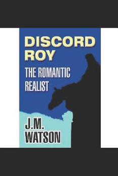 Paperback Discord Roy: The Romantic Realist Book