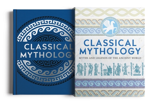 Hardcover Classical Mythology: Myths and Legends of the Ancient World Book