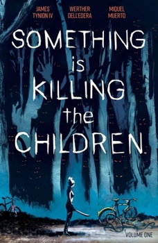 Paperback Something Is Killing the Children Vol. 1 Book