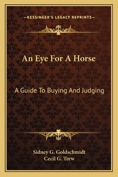 Paperback An Eye For A Horse: A Guide To Buying And Judging Book