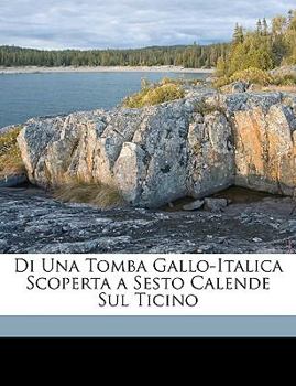 Di Una Tomba Gallo-Italica Scoperta A Sesto Calende Sul Ticino (1867)