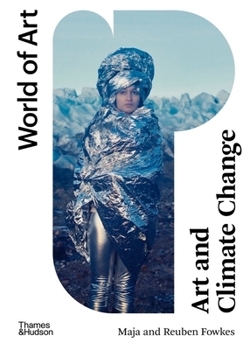 Art and Climate Change - Book  of the World of Art