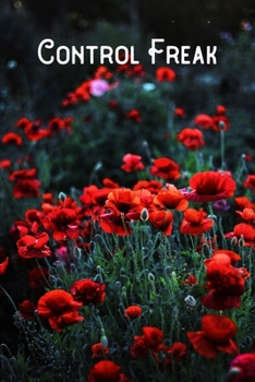 Control Freak: Lined Notebook/Journal