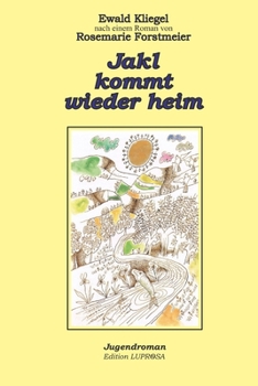 Paperback Jakl kommt wieder heim: nach einem Roman von Rosemarie Forstmaier [German] Book