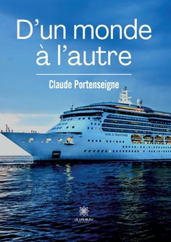 Paperback D'un monde à l'autre [French] Book
