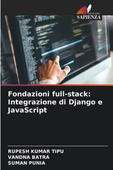 Paperback Fondazioni full-stack: Integrazione di Django e JavaScript [Italian] Book
