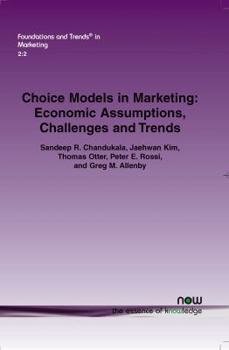 Paperback Choice Models in Marketing: Economic Assumptions, Challenges and Trends Book