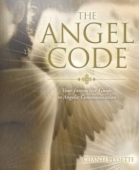 Paperback The Angel Code: Your Interactive Guide to Angelic Communication Book