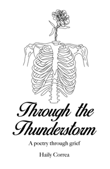 Paperback Through the Thunderstorm: A poetry through grief Book