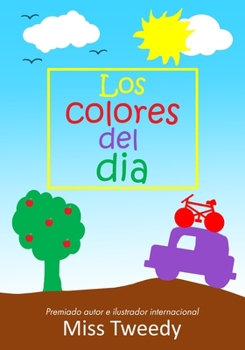 Paperback Los colores del dia [Spanish] Book