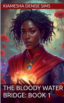 The Bloody Water Bridge Book 1 (Link)