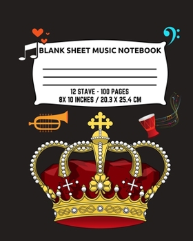 Paperback Blank Sheet Music Notebook 12 Stave - 100 Pages 8X 10 Inches / 20.3 x 25.4 CM: Music Manuscript Paper / Staff Paper / Musicians Notebook /Composition Book