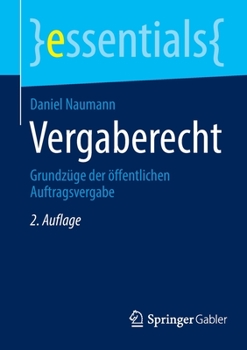 Paperback Vergaberecht: Grundzüge Der Öffentlichen Auftragsvergabe [German] Book