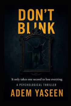 Paperback Don't Blink: It only takes one second to lose everything Book