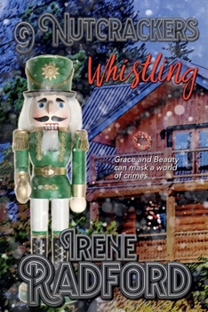 9 Nutcrackers Whistling (Whistling River Lodge Mysteries)