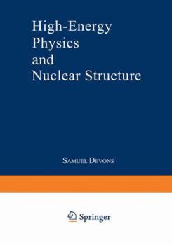 Hardcover High-Energy Physics and Nuclear Structure: Proceedings of the Third International Conference on High Energy Physics and Nuclear Structure sponsored by ... New York City, September 8–12, 1969 Book