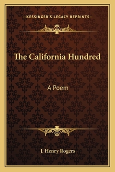 The California Hundred: A Poem