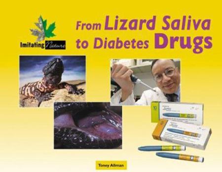 Hardcover Imitating Nature - From Lizard Saliva to Diabetes Drugs Book