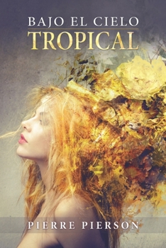 Paperback Bajo el cielo tropical [Spanish] Book