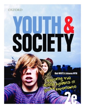 Paperback Youth and Society: Exploring the Social Dynamics of Youth Experience Book