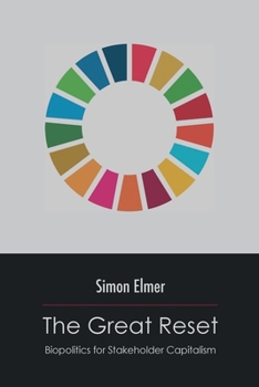 Paperback The Great Reset: Biopolitics for Stakeholder Capitalism Book