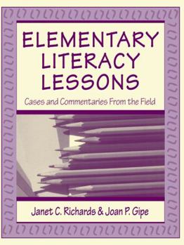 Paperback Elementary Literacy Lessons: Cases and Commentaries from the Field Book