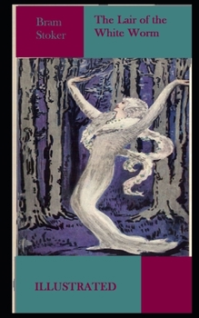 The Lair of the White Worm Illustrated