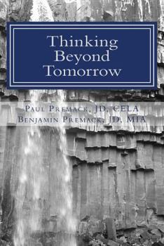 Paperback Thinking Beyond Tomorrow: Organizing, Planning and Settling Your Estate Book