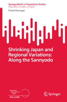 Paperback Shrinking Japan and Regional Variations: Along the Sannyodo Book