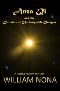 Paperback Anza Qi: The Chronicle of Unchangeable Changes Book